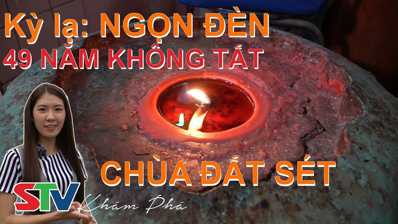 Chùa đẹp #2: Chùa đất sét Sóc Trăng | Cặp đèn cầy độc nhất Việt Nam 49 năm không tắt | STV Khám Phá