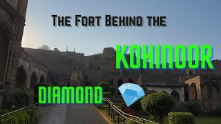 Golconda Fort Tour | History, Tickets, Timings & The Kohinoor Connection