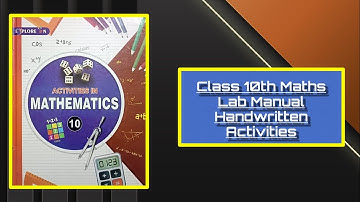 Class 10th Maths Lab Manual Handwritten Activities