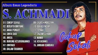 Download Lagu ALBUM EMAS LEGENDARIS S. ACHMADI | Cukup Sekali, Berjuta Bintang, Anak Pungut MP3 Download Lagu ALBUM EMAS LEGENDARIS S. ACHMADI | Cukup Sekali, Berjuta Bintang, Anak Pungut MP3