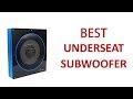 Best Under Seat Subwoofer