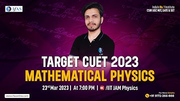 𝐌𝐚𝐭𝐡𝐞𝐦𝐚𝐭𝐢𝐜𝐚𝐥 𝐏𝐡𝐲𝐬𝐢𝐜𝐬 | 𝐓𝐚𝐫𝐠𝐞𝐭 𝐂𝐮𝐞𝐭 𝟐𝟎𝟐𝟑 |𝐋-𝟒| 𝐈𝐅𝐀𝐒