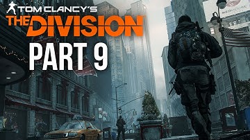 The Division Gameplay Walkthrough Part 9 - TIME SQUARE POWER RELAY (Full Game)