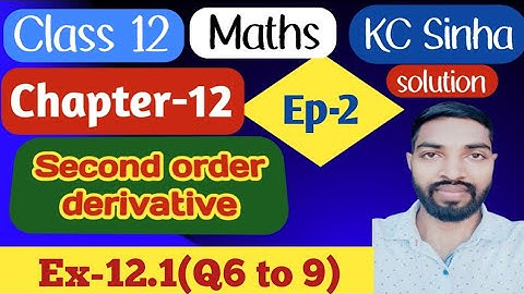 Ep-2|Class-12|Kc Sinha Solution|Ex-12.1(Q6 to 9)|............