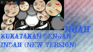Noah - Kukatakan Dengan Indah [New Version] ( Real Drum Cover)