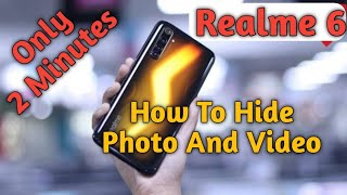 Realme 6 Hide Photo And Video , How To Hide Photo And Video in Realme 6