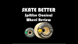 Skate Better - Spitfire Conical Wheel Review (full review and comparison)