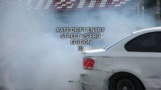 RATE DRIFT ENTRY - Street vs PRO edition #drift #drifts #drifting #lvdrift #streetdrift #prodrift