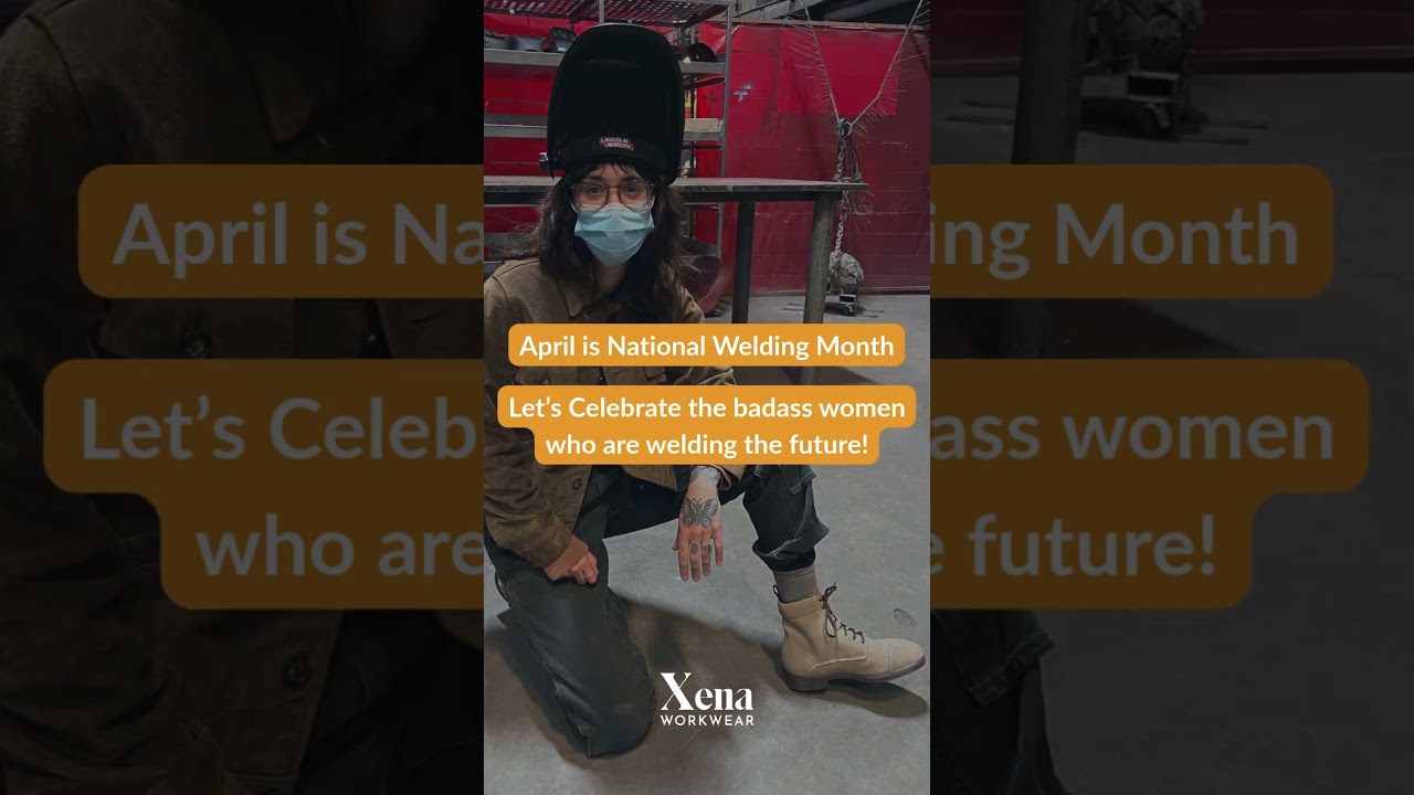 Xena - National Welding Month