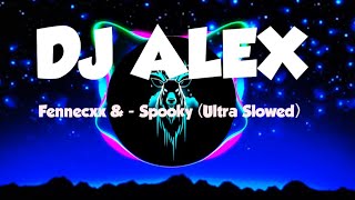 Fennecxx & Dj Alex - Spooky (Ultra Slowed) Use Hadphone