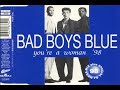 Bad Boys Blue  - You