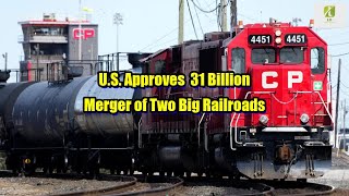 Reporter: U.S. Approves  31 Billion Merger of Two Big Railroads