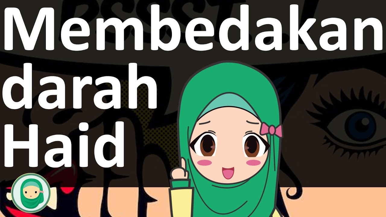 Cara Membedakan Darah Haid, Nifas, dan Istihadhah - YouTube