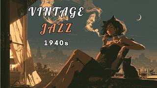 1940's Vintage Jazz Playlist - A quiet table hears more than a loud one. | MEOW JAZZ