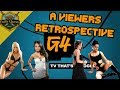 G4TV - A Viewers Retrospective