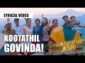 Komaali Kings - Kootathil Govinda Tamil Lyric | Shriraam Sachi | King Ratnam | PictureThis | Arokya