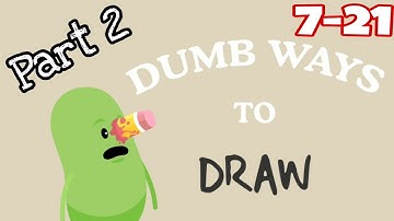 Dumb Ways To Draw part 2 ( Level 7 to Level 21 ) Android Gameplay