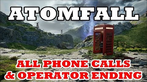 Atomfall - All Phone Calls with Operator Ending
