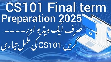 CS101 Final Term Preparation 2025 | Preparation in Just 1 hour |  Lectures 19 - 43 Explained🎓