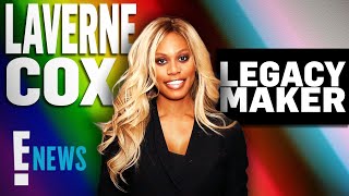Famous Laverne Cox Talks Protecting Trans Lives for Pride Month: Legacy Maker | E! News Net Worth