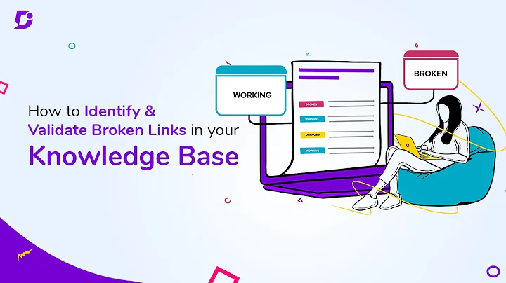 How to Identify and Validate Broken Links in Knowledge Base