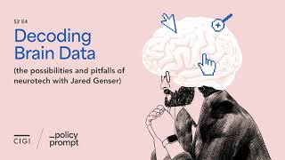 Decoding Brain Data (the possibilities and pitfalls of neurotech with Jared Genser)