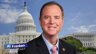 Adam Schiff on Lots of Stuff