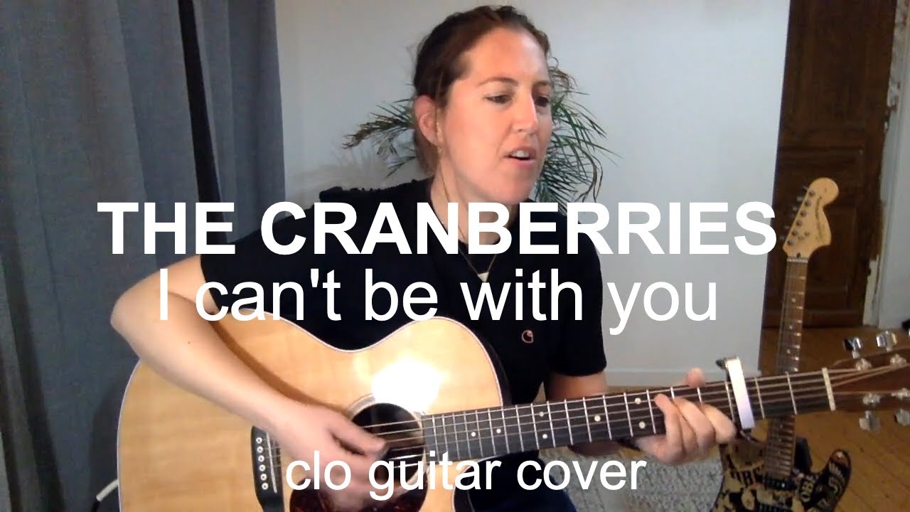 I can't be with you THE CRANBERRIES Guitar cover (+tab) YouTube