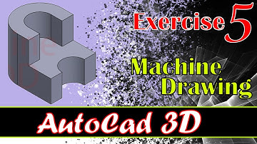 AutoCad 3D practice machine Drawing/Modeling Exercise 5/Basic to Advance Tutorial for Beginners 2020