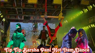 Tip Tip Barsha Pani Hot Item Dance Jatra Item Dance Jatra Hit