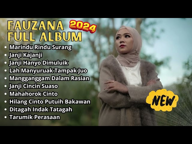 FAUZANA - LAGU MINANG FULL ALBUM TERBARU 2024 | Marindu rindu Surang, Janji Kajanji class=