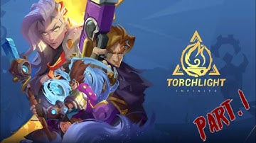 TORCHLIGHT INFINITE GAMEPLAY ( ANDROID ) | PART 1 | MickyLone Gaming