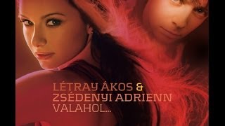 Video thumbnail of "Zséda & Létray Ákos “Valahol” (Official)"