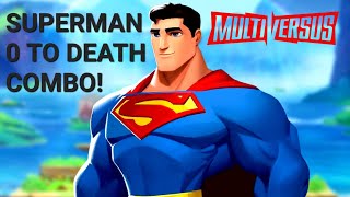 SUPERMAN 0 TO DEATH COMBO! MultiVersus Open Beta