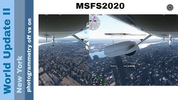 Flight Simulator 2020 - World Update II - New York City - photogrammetry off  vs photogrammetry on