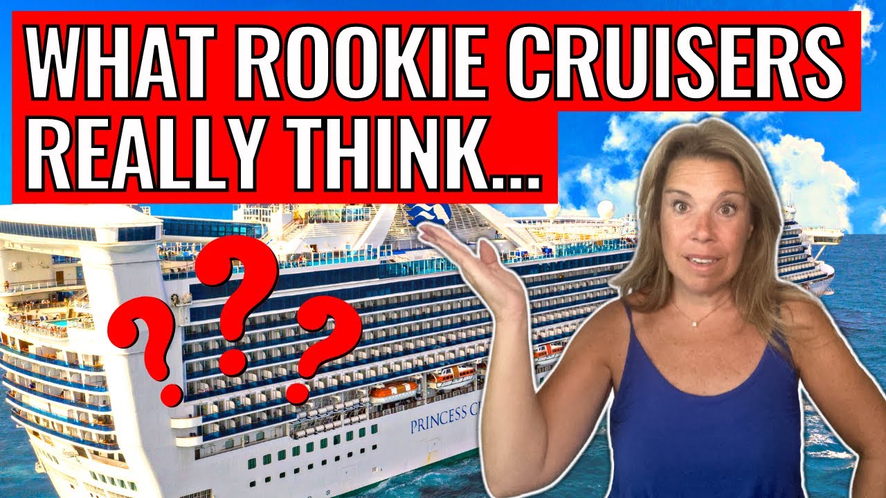What I Learned From First Time Cruisers Shocked Me