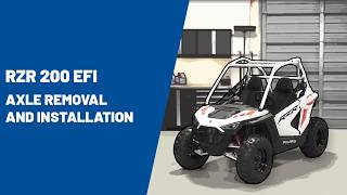 2021+ RZR 200 EFI | Axle Removal and Installation | Polaris Off Road Vehicles