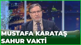 Prof Dr Mustafa Karataş İle Sahur Vakti - 27 Nisan 2020