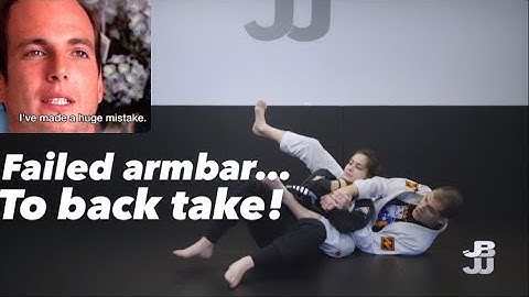 Failed Armbar To Back Control (I’ve made a terrible mistake…)