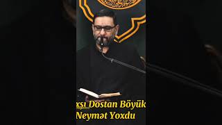 Hacı Şahin Həsənli - Dost Haqqında
