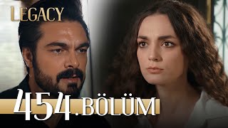 Emanet 454. Bölüm | Legacy Episode 454