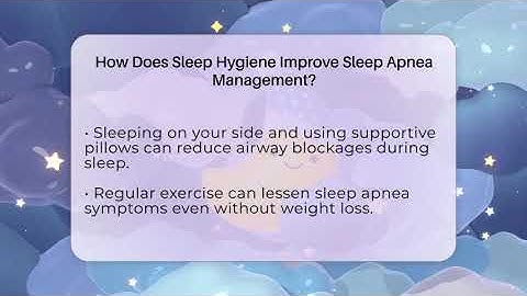 How Does Sleep Hygiene Improve Sleep Apnea Management? - Sleep Apnea Support Network