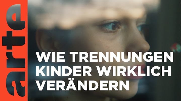 Wie Kinder die Trennung ihrer Eltern bewältigen - KIDS | Doku HD | ARTE