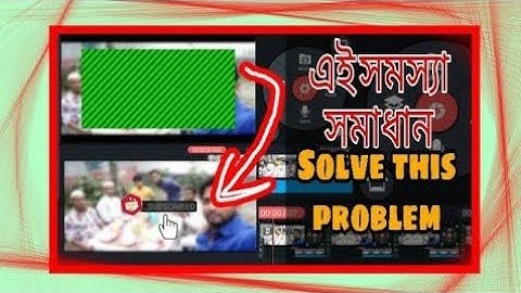 How to fix Kinemaster video layer problem.100% work.RS TecH Bangla.