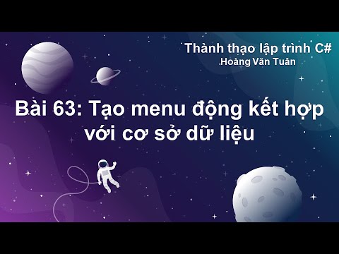 Video [Thành thạo C#] Bài 63: Tạo menu động kết hợp với cơ... - YouTube