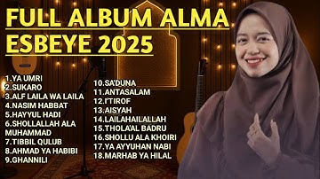 GAMBUS ALMA ESBEYE FULL ALBUM TERBARU 2025 | SHOLAWAT ALMA ESBEYE VIRAL
