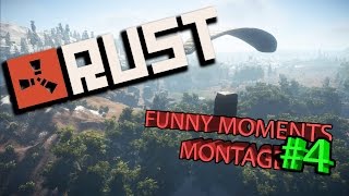 Rust - Funny Moments Montage #4