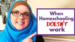 When Homeschooling Doesnt Work Out