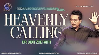 HEAVENLY CALLING | DR. DIDIT ZOE FAITH | 15-01-2026 | GGK-THE DANS (CHURCH)