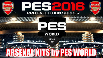 PES 2016 - ARSENAL KITS by PES WORLD